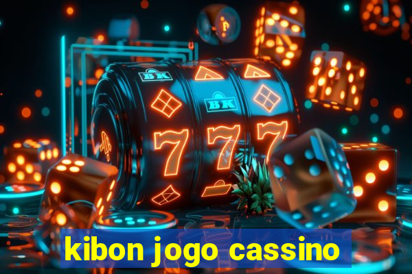 kibon jogo cassino